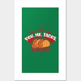 You. Me. Tacos Posters and Art